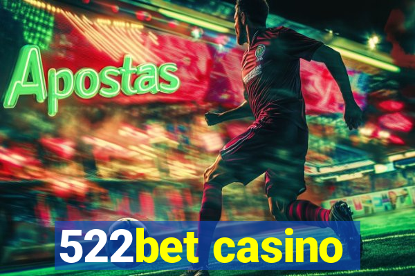 522bet casino